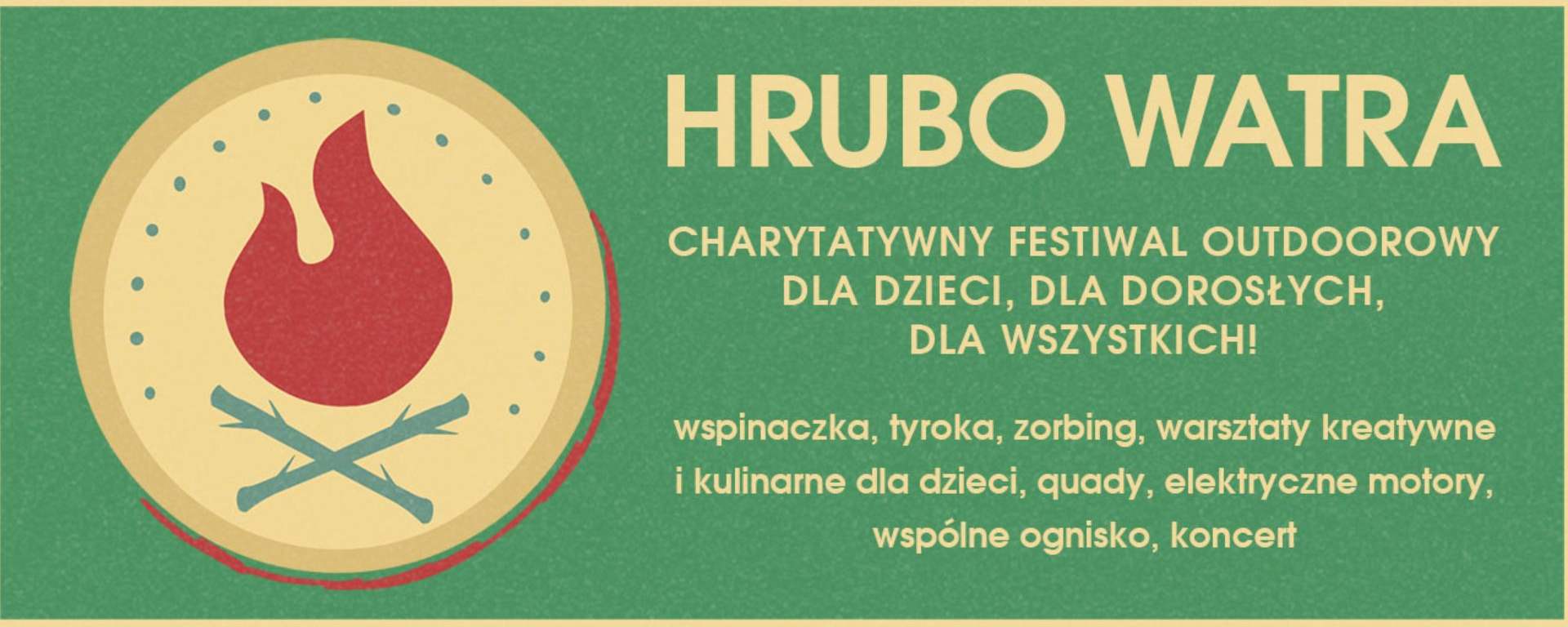 Charytatywny Festiwal Outdoorowy HRUBO WATRA